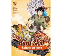 Ren Eguchi – Hero Skill : Achats en ligne T10 – Manga – Broché – Delcourt