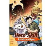 Ren Eguchi – Hero Skill : Achats en ligne T11 – Manga – Broché
