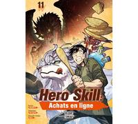 Hero Skill : Achats en ligne T11 - Ren Eguchi - Delcourt - broché - Manga
