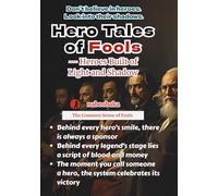 Hero Tales of Fools: Heroes Built of Light and Shadow
