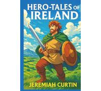 Hero-Tales of Ireland