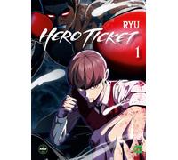Hero Ticket - Tome 1