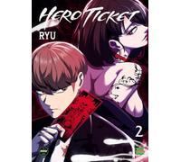 Hero Ticket - Tome 2