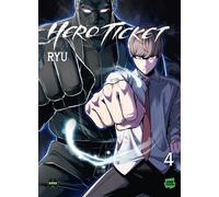 Hero Ticket - Tome 4