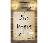 Hero Wanted - Kayla Mae Hillerby - Kayla Mae - ebook (ePub) - Livre