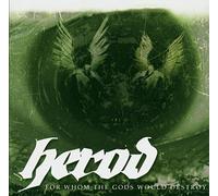 Herod - For Whom the Gods Would