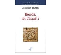Hérode, roi d'Israël ?