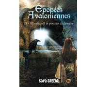 Hérodias et le porteur de lumière: Epopées avaloniennes Tome 2