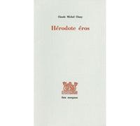 Hérodote Eros - Claude Michel Cluny - Fata Morgana - broché - Livre