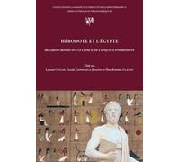 Hérodote et l'Egypte: Regards croisés sur le livre II de l'Enquête d'Hérodote
