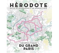 Hérodote N° 193 - Géopolitique du Grand Paris - Revue Hérodote - La découverte - broché - Revue
