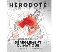 Hérodote N° 195 - Géopolitique et dérèglement climatique dans le reste du monde Revue Hérodote (Auteur)