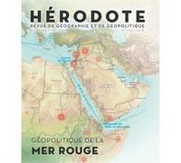 Hérodote N° 196 - Géopolitique de la Mer rouge Revue Hérodote (Auteur)