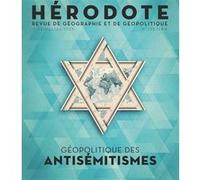Hérodote N° 198 - Géopolitique des antisémitismes Revue Hérodote (Auteur)