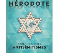 Hérodote N° 198 - Géopolitique des antisémitismes - Revue Hérodote - La découverte - broché - Revue