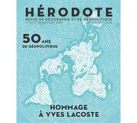 Hérodote N°200-201 - 50 ans de géopolitique : hommage à Yves Lacoste - Revue Hérodote - La découverte - broché - Revue