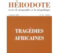 Hérodote, numéro 111 : Géopolitique des tragédies africaines