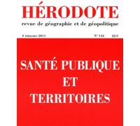 Hérodote numéro 143 - Santé publique et territoires - Revue Hérodote - La découverte - broché - Revue