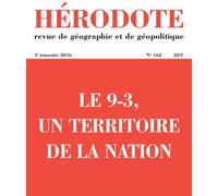 Hérodote numéro 162 - Le 9-3, un territoire de la nation - Revue Hérodote - La découverte - broché - Revue