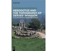 Herodotus And The Topography Of Xerxes' Invasion
