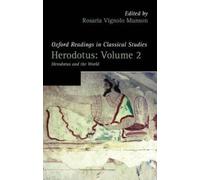 Herodotus: Volume 2: Herodotus and the World (Oxford Readings in Classical