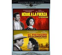 Heroe a La Fuerza/El Pistolero Desconocido