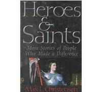 Heroes and Saints Max L. Christensen (Auteur)