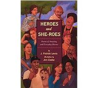 Heroes and She-Roes J. Patrick Lewis (Auteur)