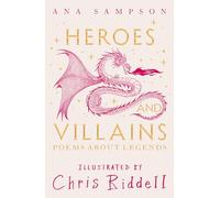 Heroes and Villains – Poems About Legends