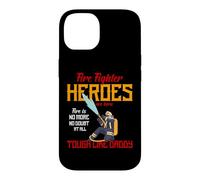 Heroes are Born Tough Like Daddy Proud Firefighters for Dad Coque pour iPhone 14