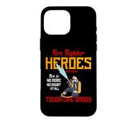 Heroes are Born Tough Like Daddy Proud Firefighters for Dad Coque pour iPhone 16 Pro Max