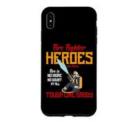 Heroes are Born Tough Like Daddy Proud Firefighters for Dad Coque pour iPhone XS Max