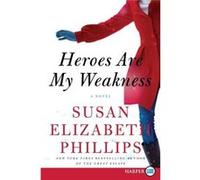 Heroes Are My Weakness LP by Susan Elizabeth Phillips Susan Elizabeth Phillips (Auteur)