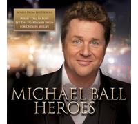 Heroes by Michael Ball [CD] NEUF
