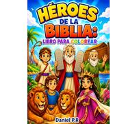 Héroes de la Biblia: Libro para Colorear