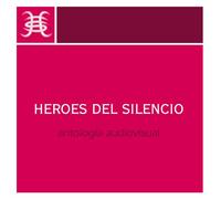Heroes Del Silencio - Antologia Audiovisual