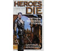 Heroes Die: A Fantasy Novel