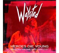 Heroes Die Young: Waysted Volume Two (2000-2007) by Waysted [Audio CD] NEUF