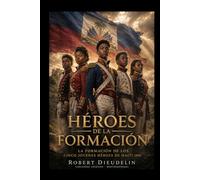 HÉROES EN DEVENIR: La formación de los cinco jóvenes héroes de Haití (2014)