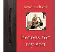 Heroes for My Son Brad Meltzer (Auteur)