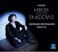 Heroes from the Shadows - Handel Arias by Nathalie Stutzmann feat. Philippe Jaroussky Orfeo 55 (2015-01-20)