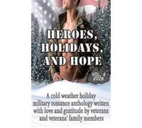 Heroes, Holidays, and Hope (Vol. 4) - Dania Voss - Dania Voss - ebook (ePub) - Livre