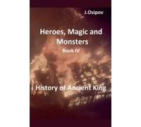 Heroes, Magic And Monsters Book Iv History Of Ancient King.