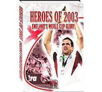 Heroes Of 2003 - England's World Cup Glory G