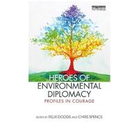 Heroes Of Environmental Diplomacy
