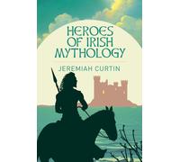 Heroes Of Irish Mythology