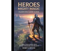 Heroes of Might and Magic: Olden Era Game Guide: Forge Your Legend with Expert Strategies and Secrets