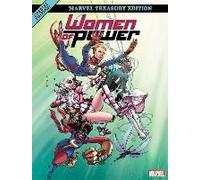 Heroes Of Power: The Women Of Marvel: All-New Marvel Treasury Edition