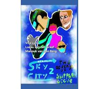 Heroes of Sky City 2: The Revenge of Slippery Steve