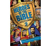 Heroes of the Bible Devotional 2 100 True Stories of Real People with Godly Faith! - Joshua Cooley - Tyndale Kids - ebook (ePub) - Livre